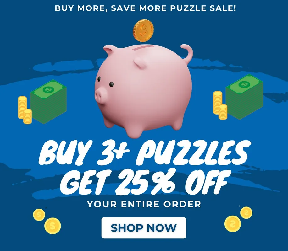 Save 25% off your order when you buy 3+ puzzles!