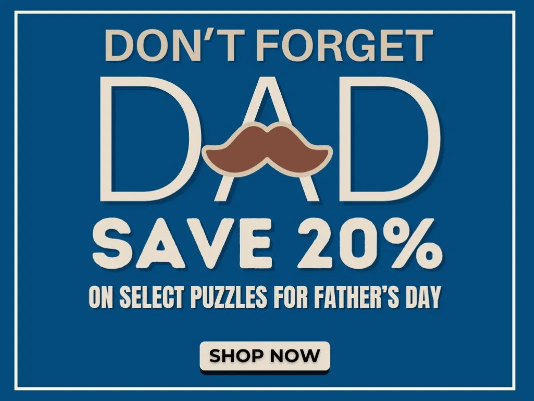 Enjoy 20% Off Select Puzzles for Dad